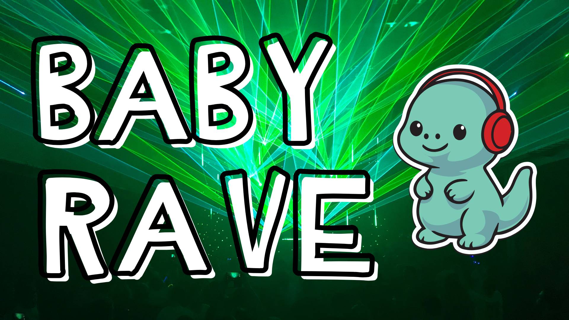 Baby Rave